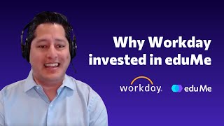 Why Workday Invested in eduMe's Frontline Training Platform 🌟