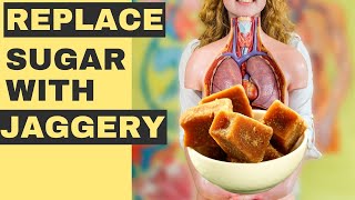 6 Reasons Why You Should Replace sugar With Jaggery