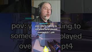 Overwatch 1 old heads be like pt4 #overwatch #overwatch2