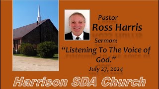 Pastor Ross Harris, "Listening For The Voice Of God."