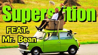 How to Stop Superstition (feat. Mr. Bean) | Get rid of Superstition