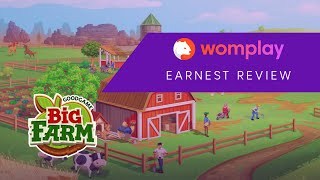 Womplay Earnest Review — Big Farm