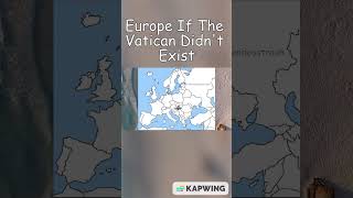 Europe if the Vatican didn’t exist 🇻🇦