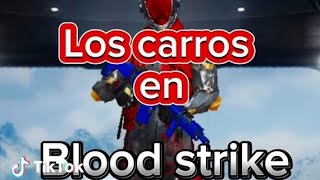 Los carros en Blood Strike