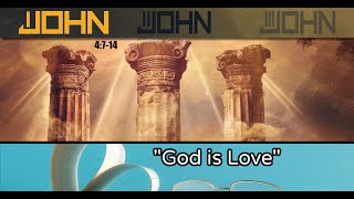 Sunday Service 6/23/24 "God is Love"