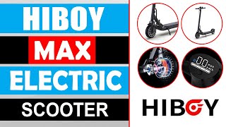 Hiboy MAX Electric Scooter (350w) Motor » Review & Details