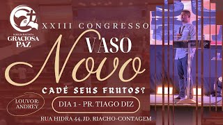 XXIII CONGRESSO VASO NOVO - Pr. Tiago Diz - 14/02/2024 - IBGP