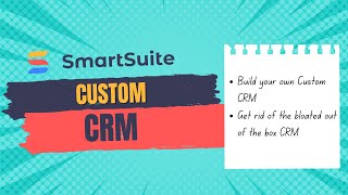 Build your own Custom CRM with SmartSuite