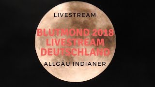 Blutmond 2018 Livestream Deutschland