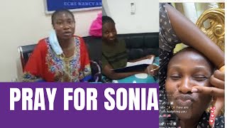 Pray for Sonia Uche. She needs your prayers