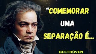 CITAÇÕES E FRASES DE BEETHOVEN UM DOS GRANDES COMPOSITORES DA HISTÓRIA