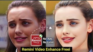 How to Enhance Video in Remini for Freeee 🔥 | Remini video enhancer | Remini app me video kaise bany