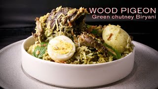 Wood Pigeon Green chutney Biriyani 🐦