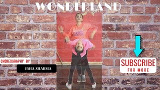 Latest punjabi dance video  | mom and daughter dance | Wonderland Punjabi Song | Choreo by Esha