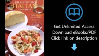 The Gluten Free Italian Cookbook: Classic Cuisine from the Italian Countryside