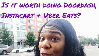 Is it worth doing Doordash, Uber Eats & Instacart? Drive on Mama ride along