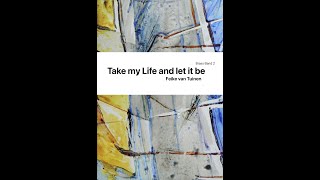 Take my life and let it be