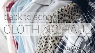 Back to School Clothing Haul | ☛ itsJacquie !