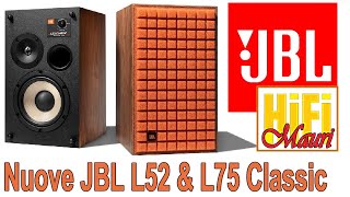 Nuove JBL 52 Classic ed L 75 ms