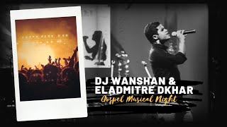 Ep : 2 | DJ Wanshan & Eladmitre Dkhar | Gospel Musical Night | District Library, Jowai