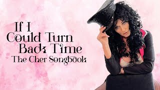 If I Could Turn Back Time - The Cher Songbook (Teaser)