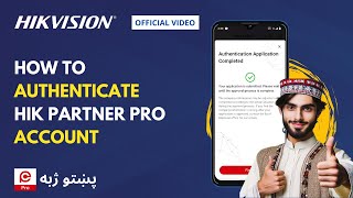 HOW TO AUTHENTICATE HIK PARTNER PRO ACCOUNT IN PASHTO LANGUAGE