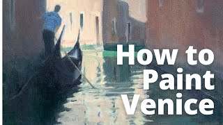 How to Paint Venice.