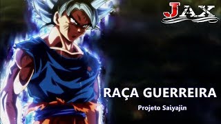 Jax - Raça Guerreira (Projeto SAIYAJIN)