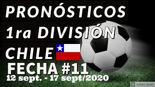 Pronósticos 1ra División Chile | FECHA #11