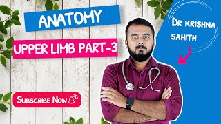 upper limb anatomy part 3 | By Dr krishna sahith