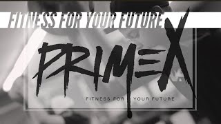 PRIMEX: FITNESS FOR YOUR FUTURE