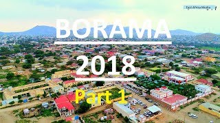 Borama City New View 2018 Muuqal Cusub | Borama | Part 1