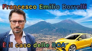 francesco emilio borrelli sul caso delle rca