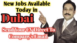 Jobs in Dubai Today| UAE Jobs Today 2021| Dubai Job Vacancy Today