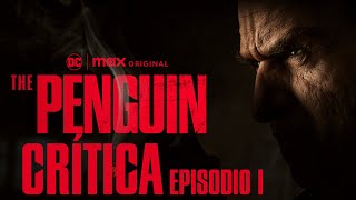 Crítica 'El Pingüino' - CRÍTICA - REVIEW - OPINIÓN - The Batman- #thepenguin - Matt Reeves