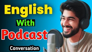 Learning English With Podcast | Podcast For Beginners | Episode 1