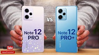 Xiaomi Redmi Note 12 Pro vs Xiaomi Redmi Note 12 Pro Plus | Full Comparison | Official Launch