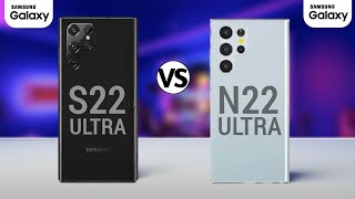 Samsung Galaxy S22 Ultra VS Samsung Galaxy Note 22 Ultra