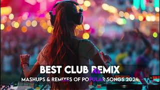 Avicii, Justin Bieber, Kygo, Selena Gomez, Alok 🔊 DJ DISCO REMIX 2024 - Mashups & Remixes