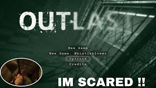 Outlast Part 1 | Im Scared For My F*****G Life !!!