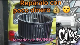 como reparar el Forzador, soplador, ventilacion de aire acondicionado de tu TWINGO ❤️CallesRacing