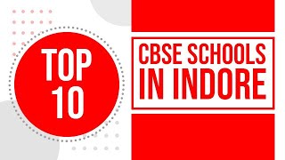 Top CBSE Schools in Indore | Best CBSE Schools in Indore| CBSE Schools in Indore | Edustoke |