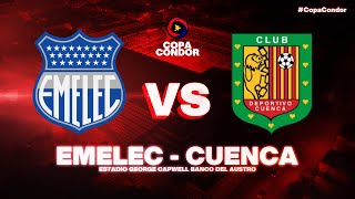 EMELEC VS D.CUENCA - COPA CONDOR - GRUPO "A"