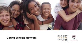 Learn About the Caring Schools Network and How to Join for the 2024-2025 School Year