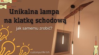 Nietypowa lampa na schody, czyli jak prosto samemu zrobić. Customyourlife.