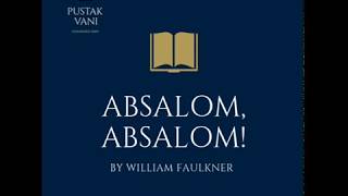 Plot Summary Of Book Absalom Absalom By William Faulkner