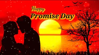 Promise Day Status | Promise day Whatsapp | Happy Promise Day 2021 | Promise Day whatsapp Status