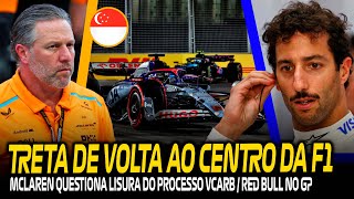 TRETA (DE NOVO): JOGADA DA RED BULL / VCARB VIRA PROBLEMA SOBRE LISURA ESPORTIVA E MCLAREN RECLAMA