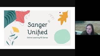 SangerUSD: Online Learning PD Series VIDEO 1