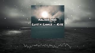 [Progressive House] Arlane, Luis & Lance - Rise (Original Mix)